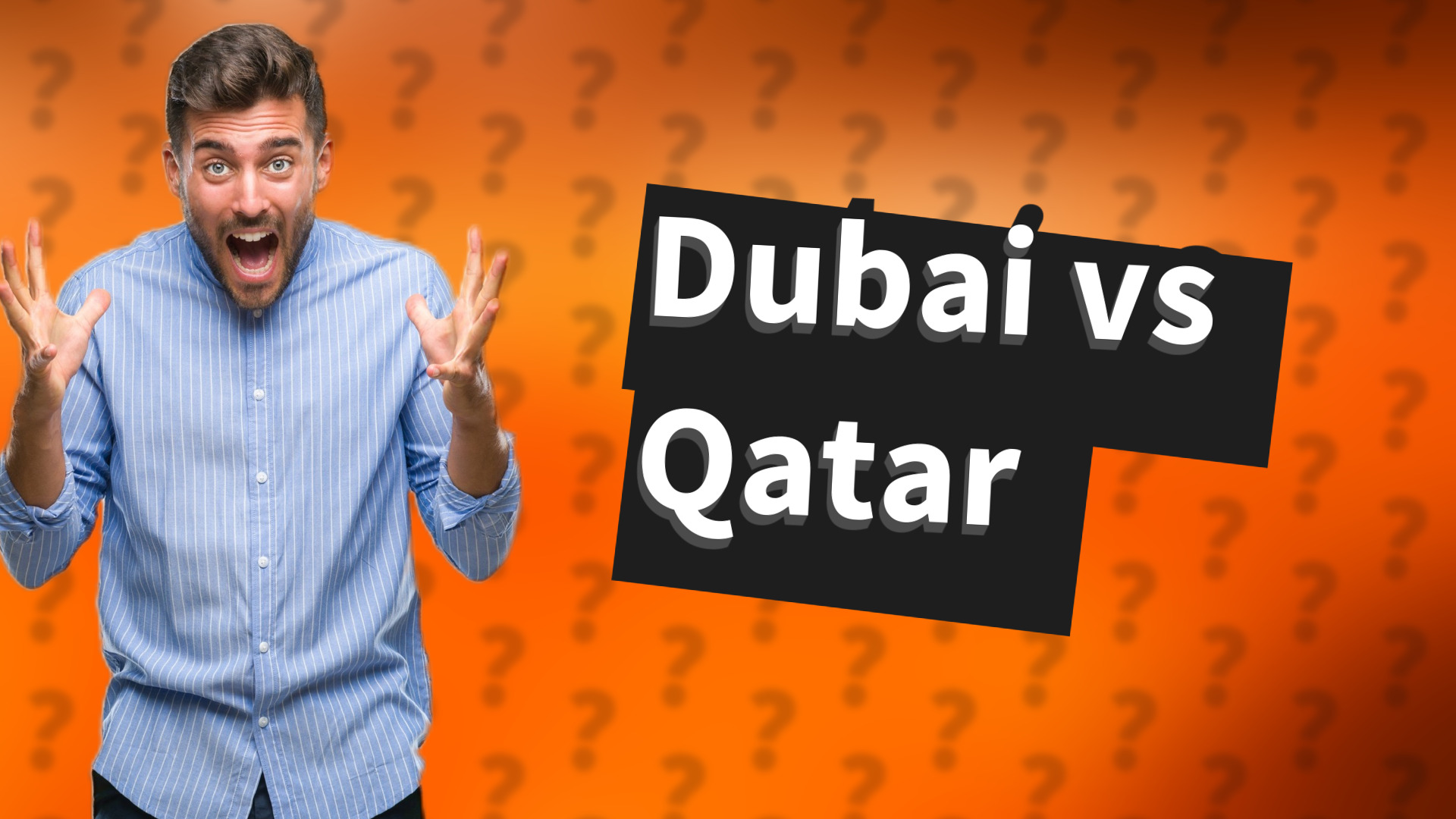 Dubai vs Qatar