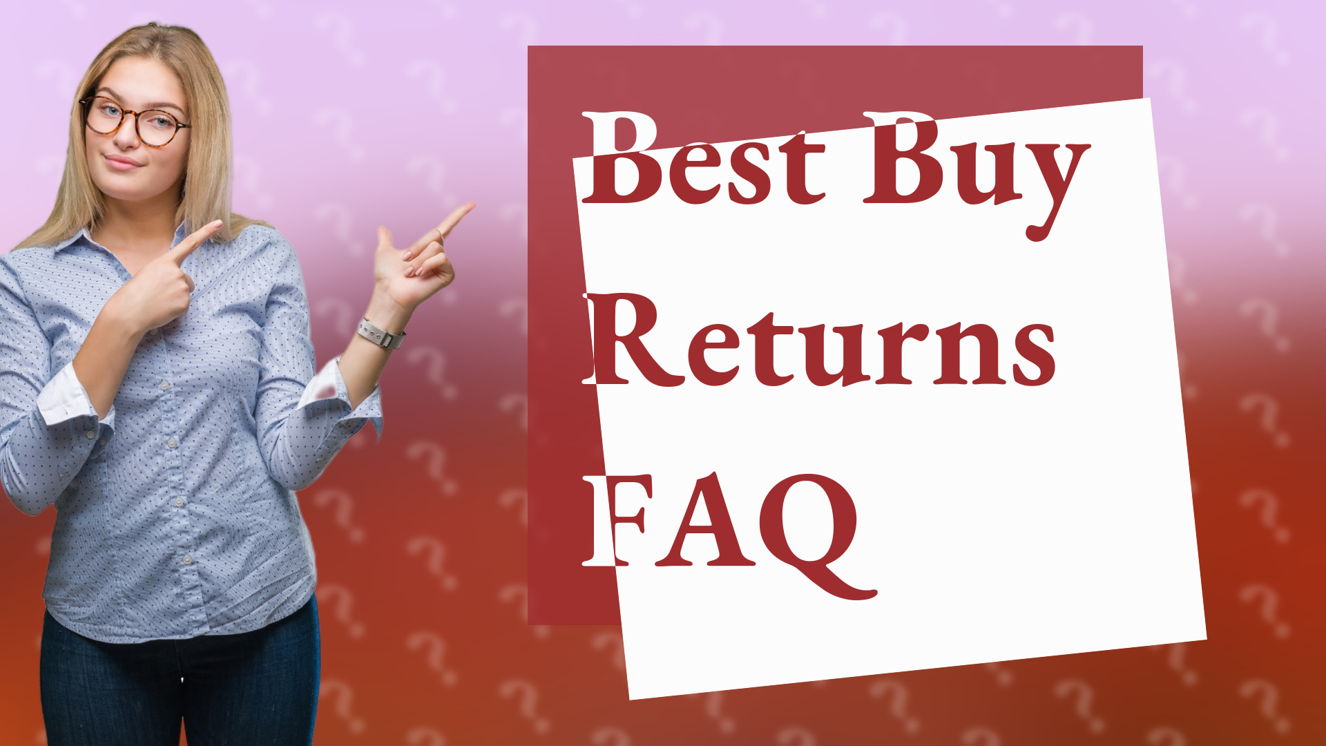 Best Buy Returns FAQ
