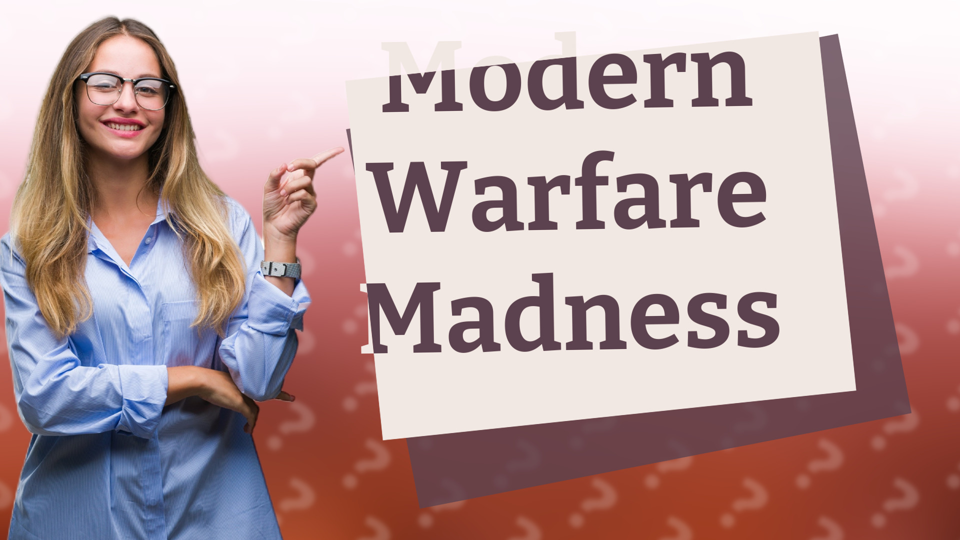 Modern Warfare Madness