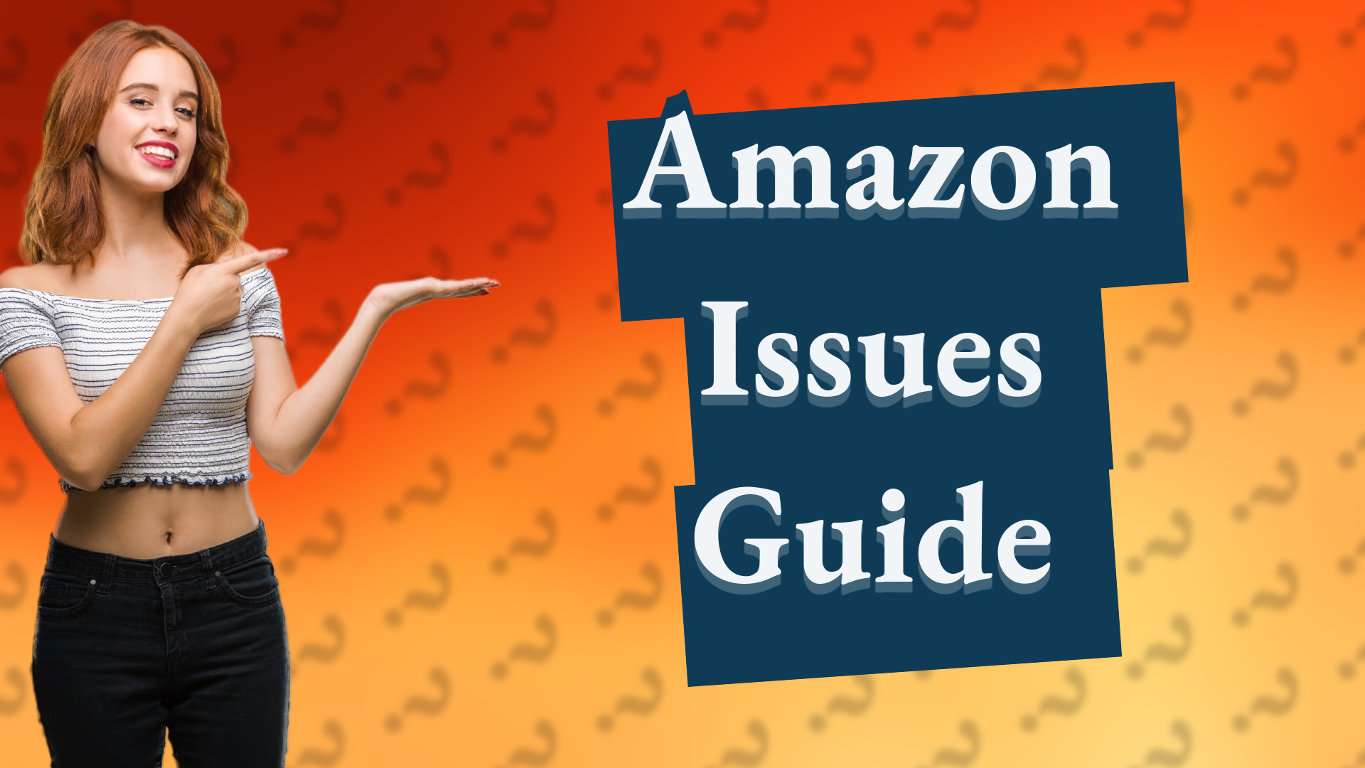 Amazon Issues Guide