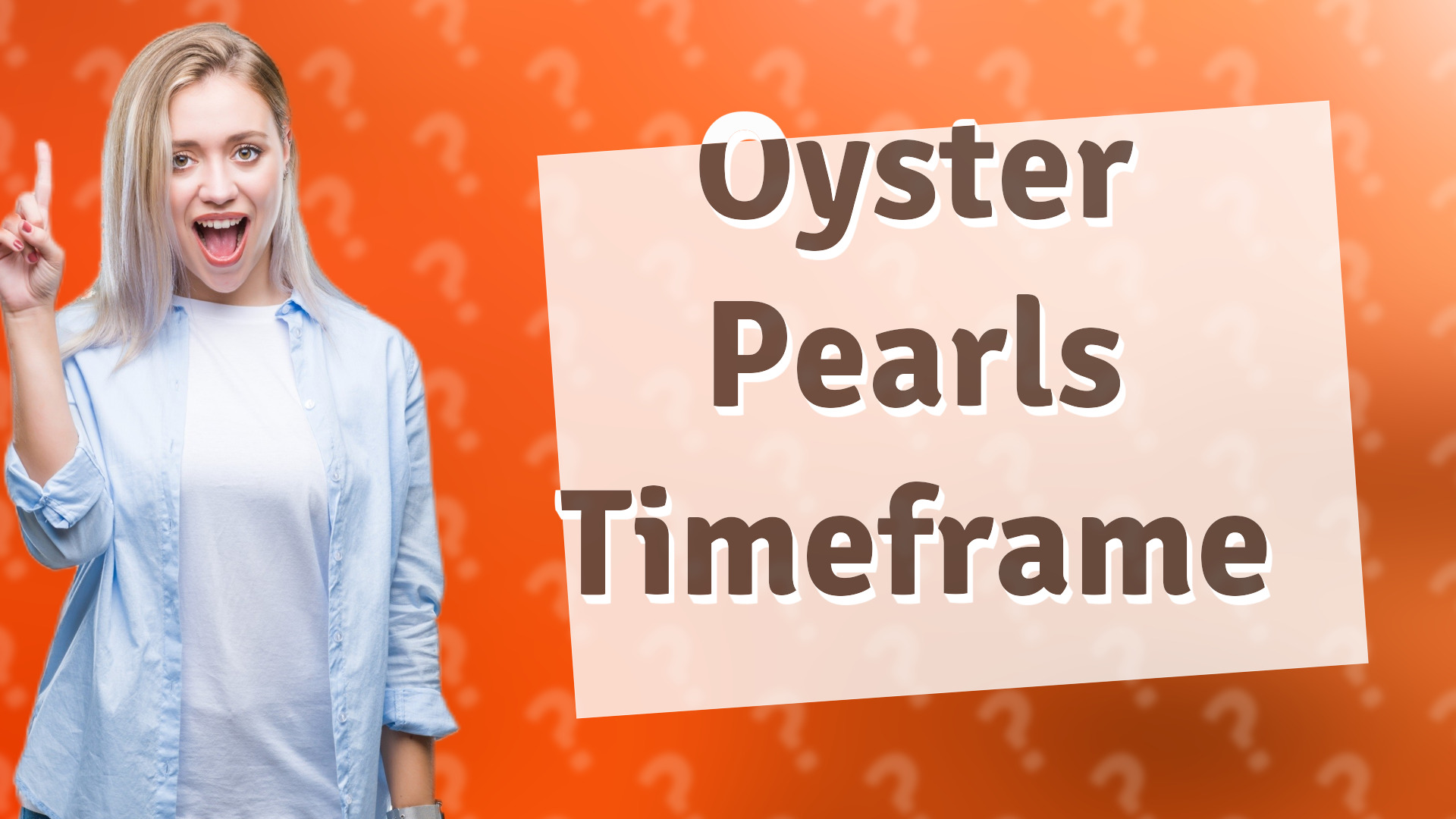 Oyster Pearls Timeframe