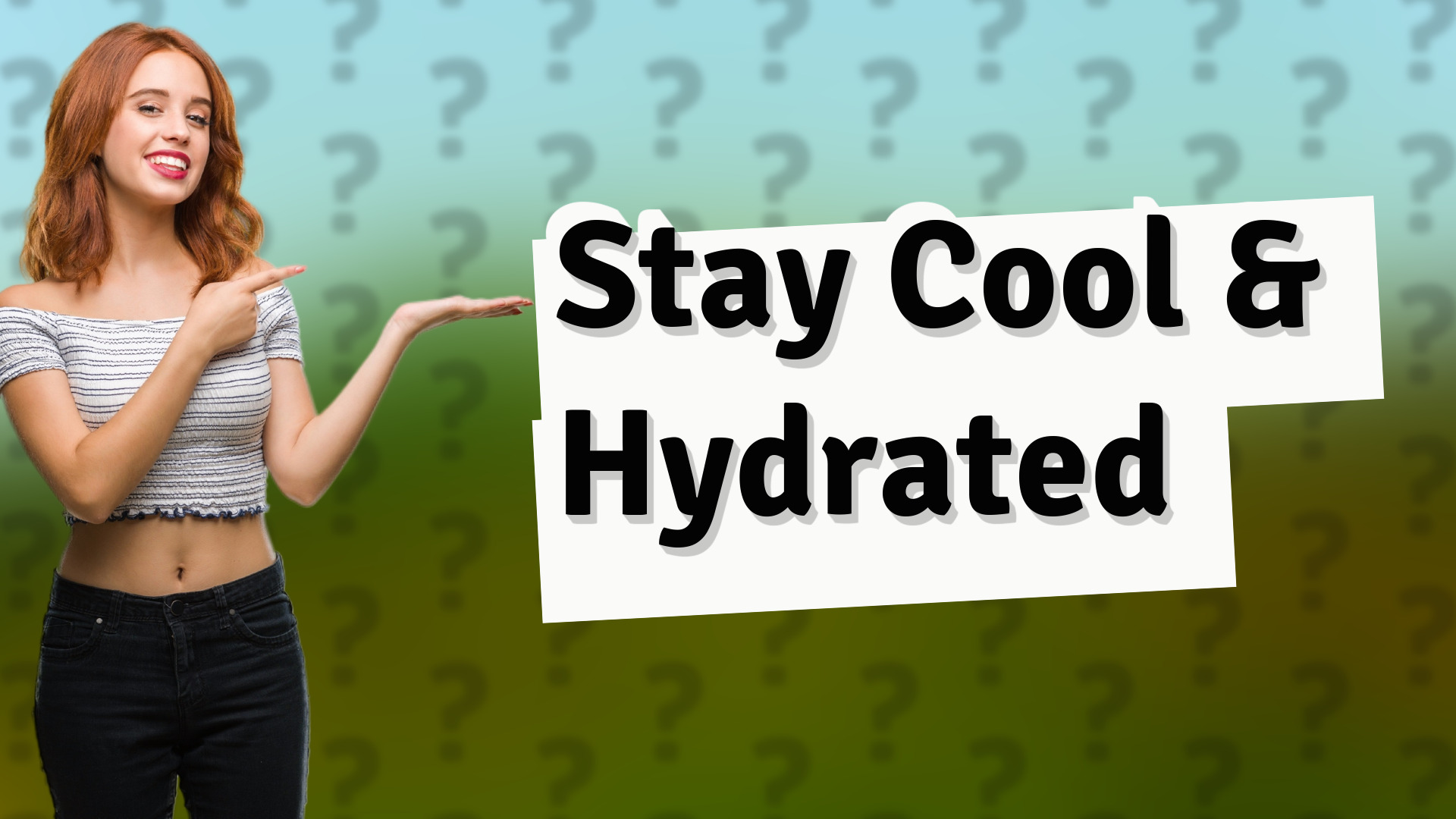 Stay Cool & Hydrated