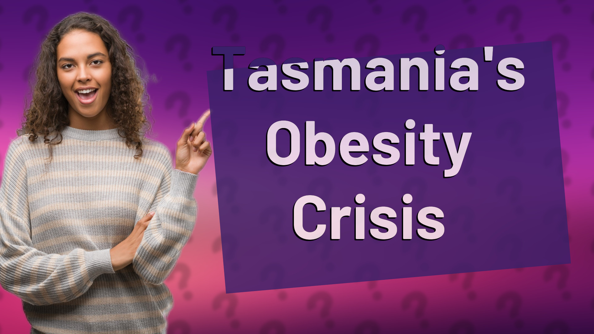 Tasmania's Obesity Crisis