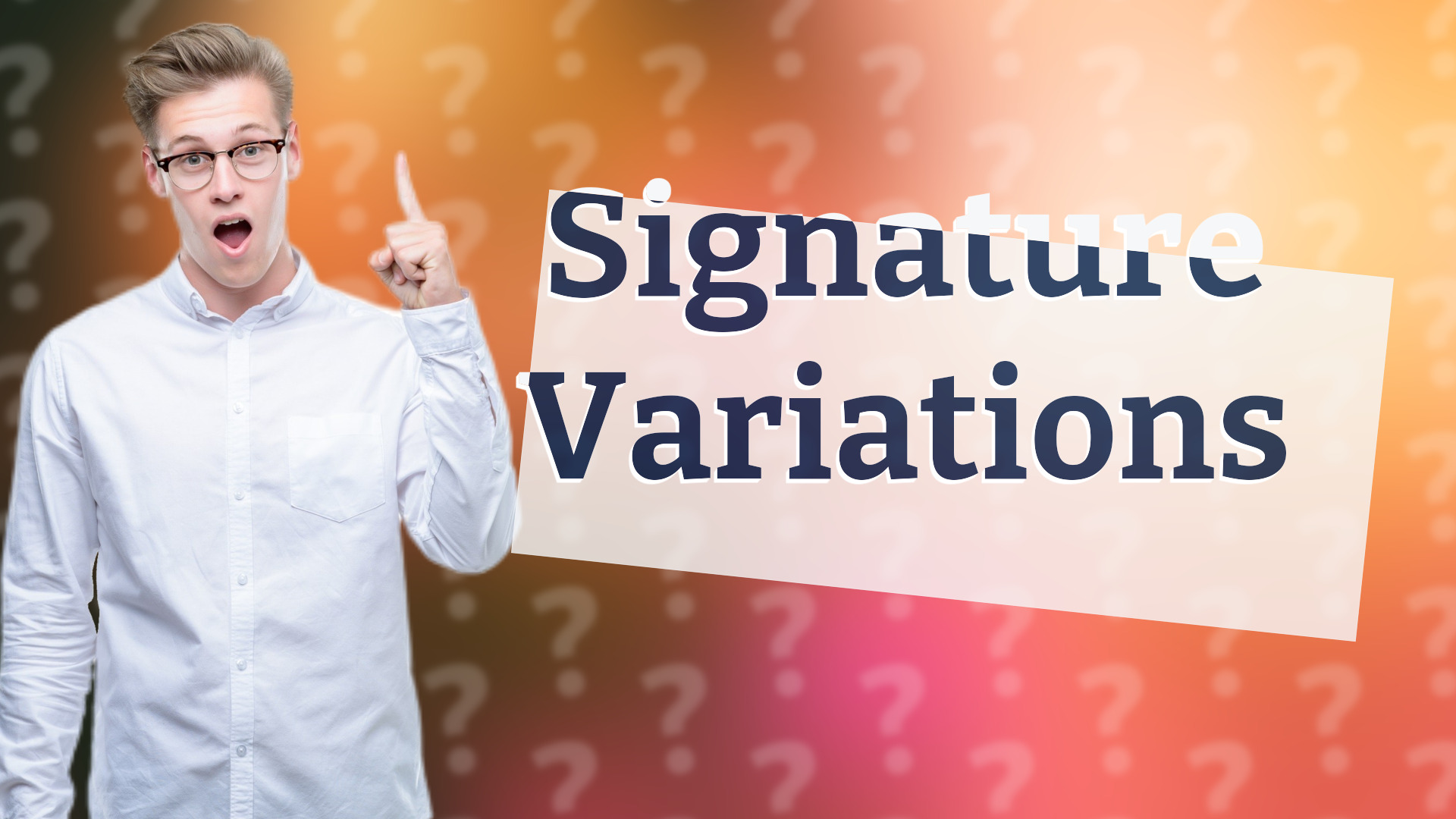 Signature Variations