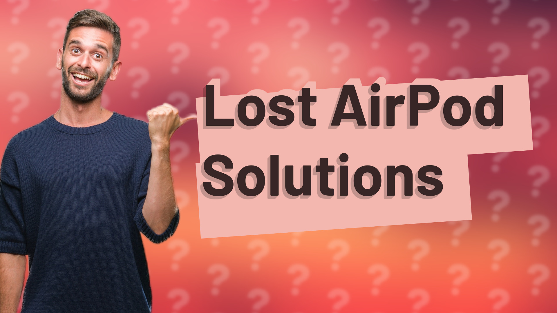 Lost AirPod Solutions