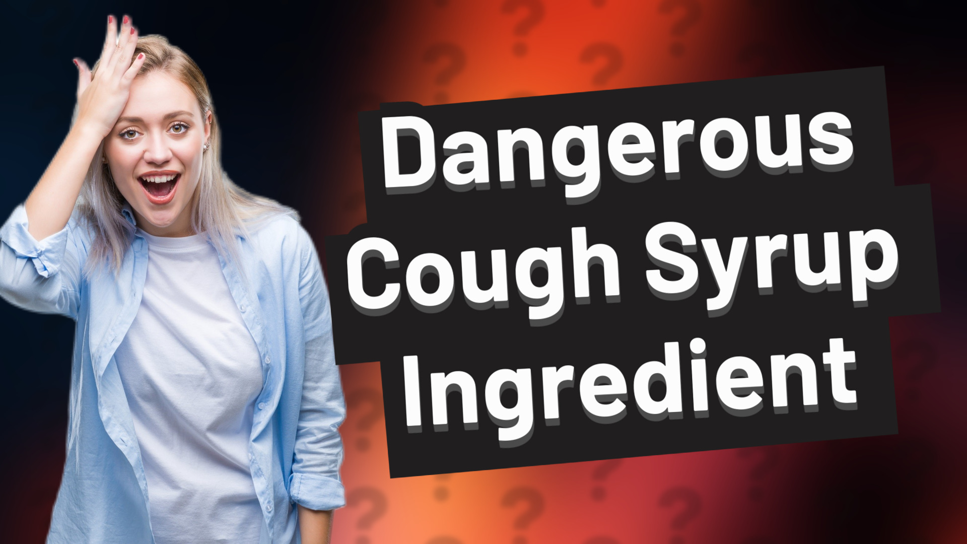 Dangerous Cough Syrup Ingredient