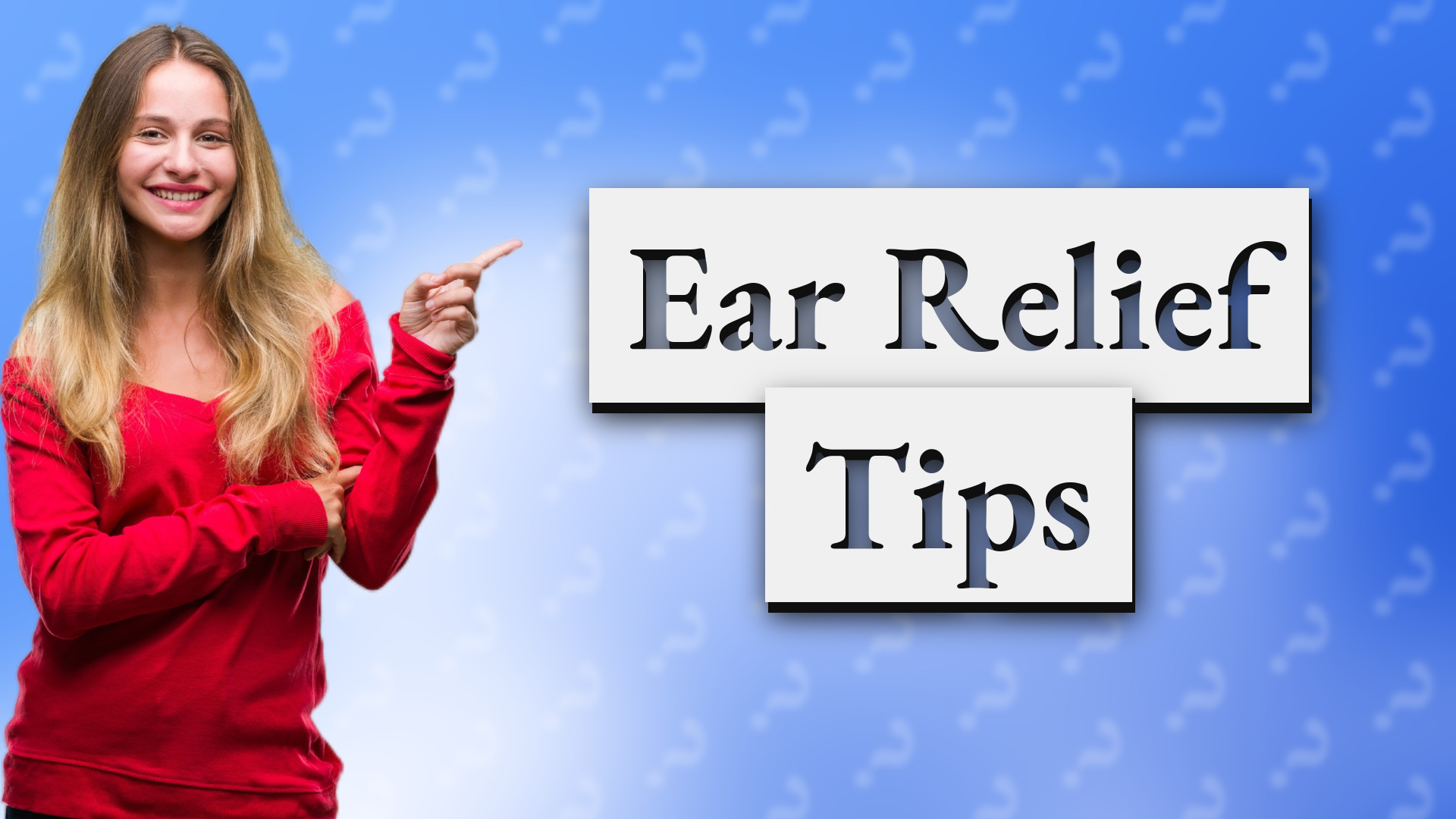 Ear Relief Tips