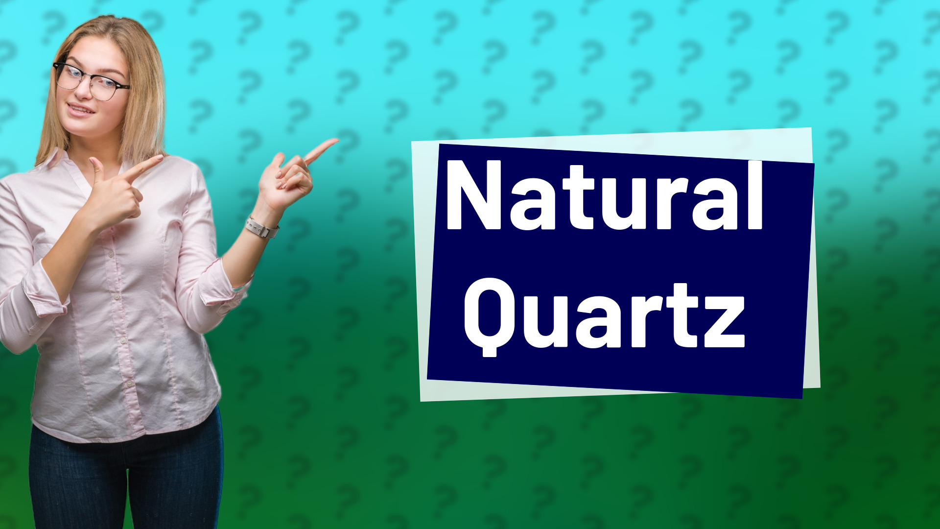 Natural Quartz
