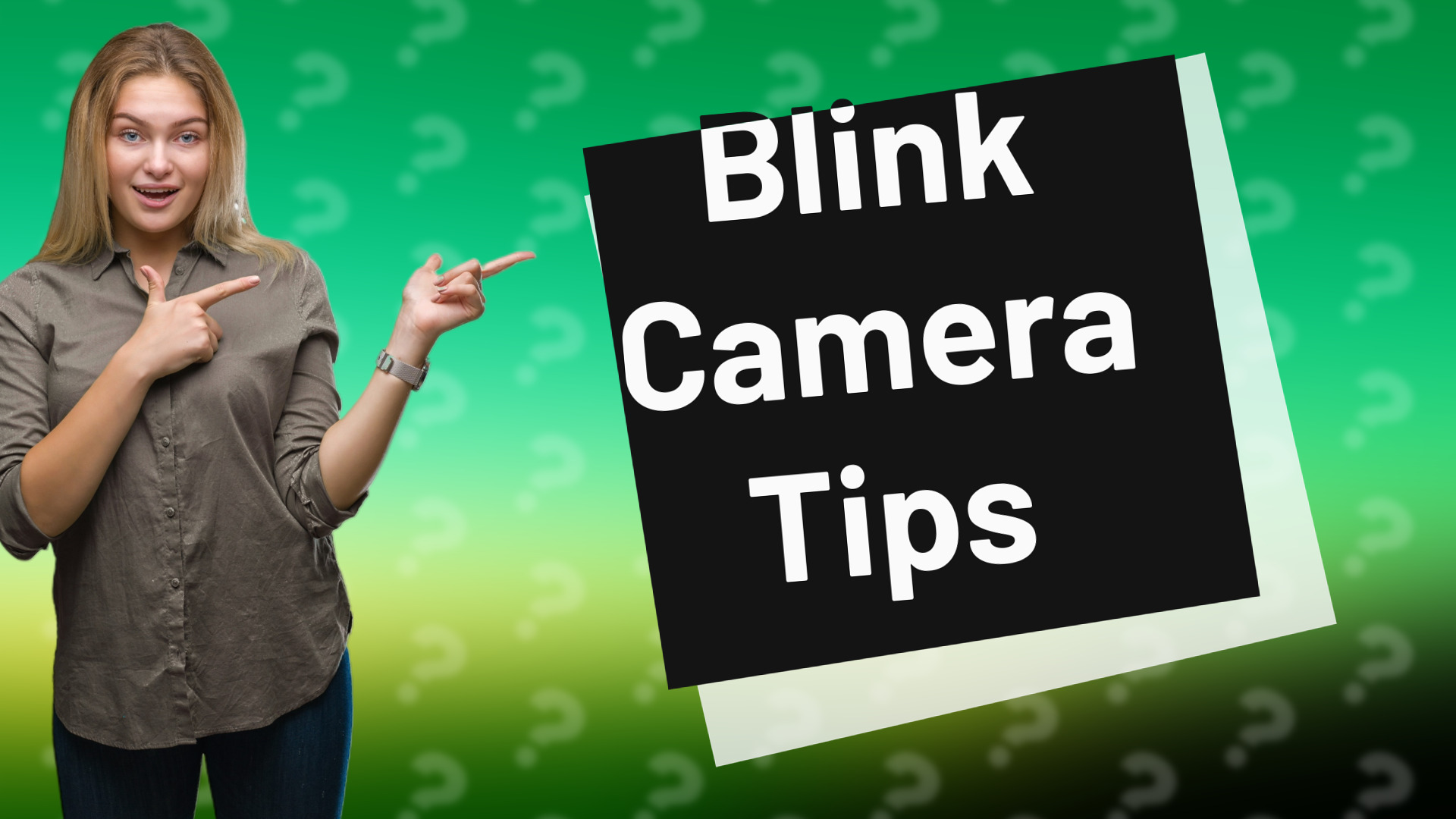 Blink Camera Tips