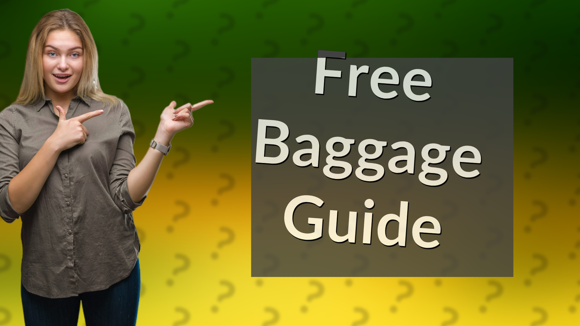 Free Baggage Guide