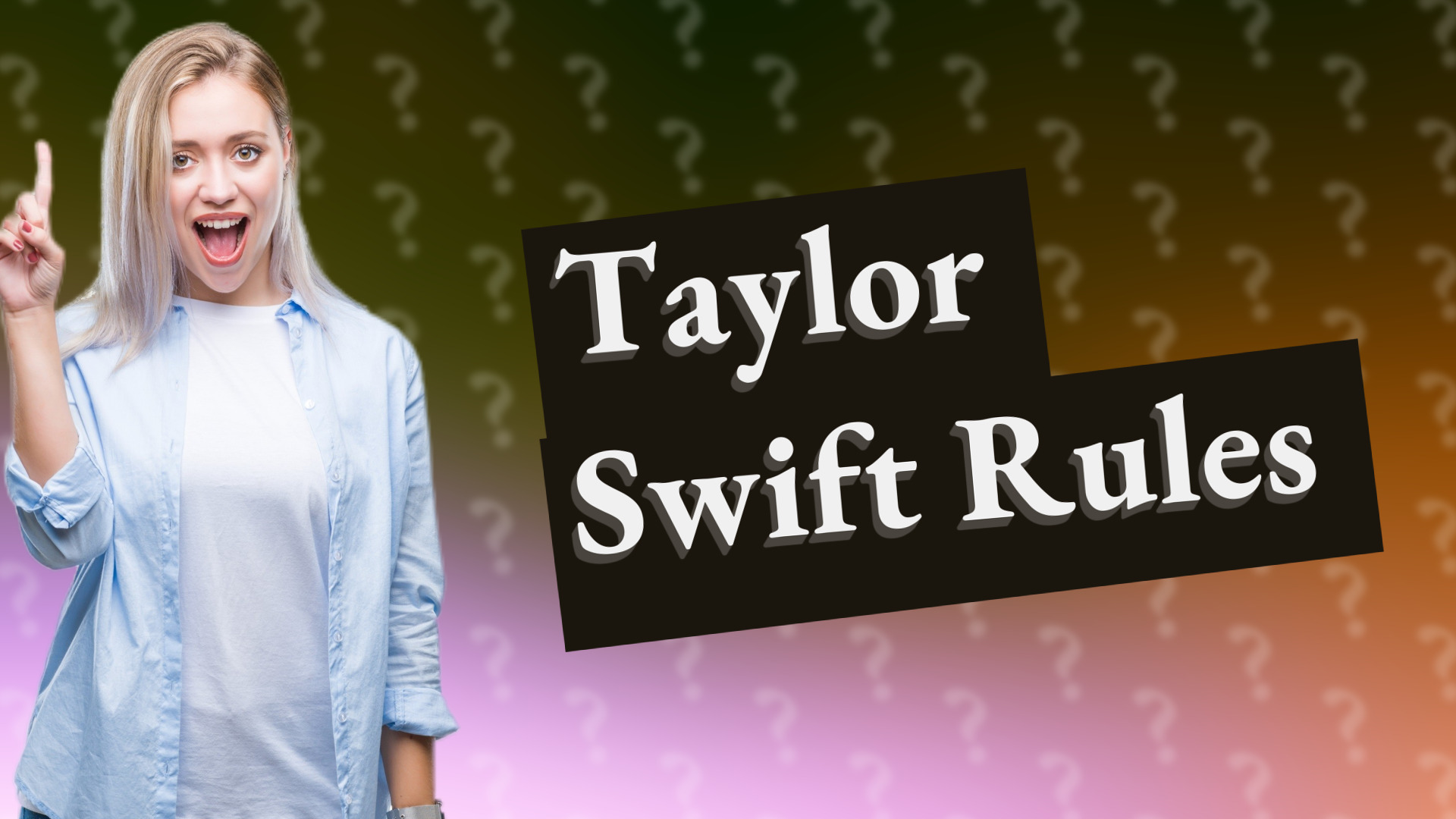 Taylor Swift Rules