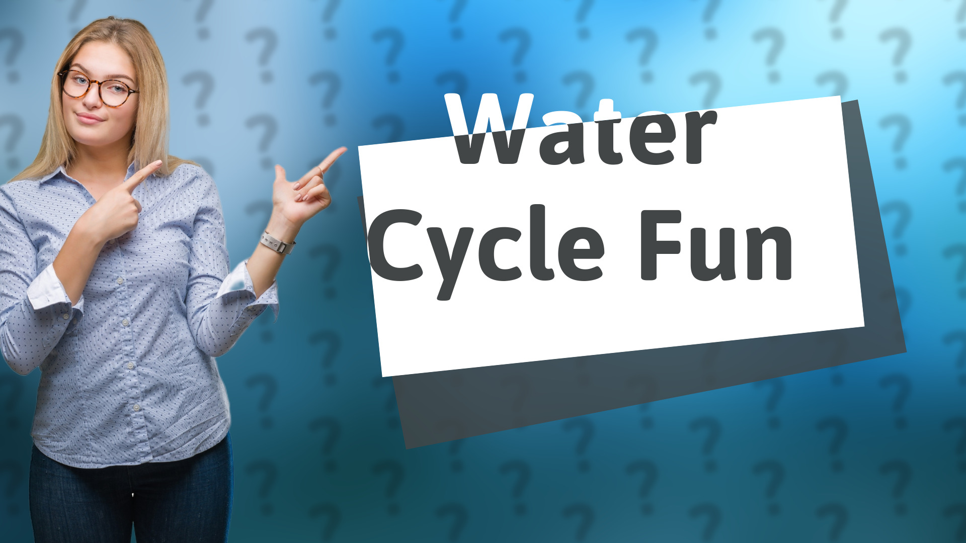 Water Cycle Fun