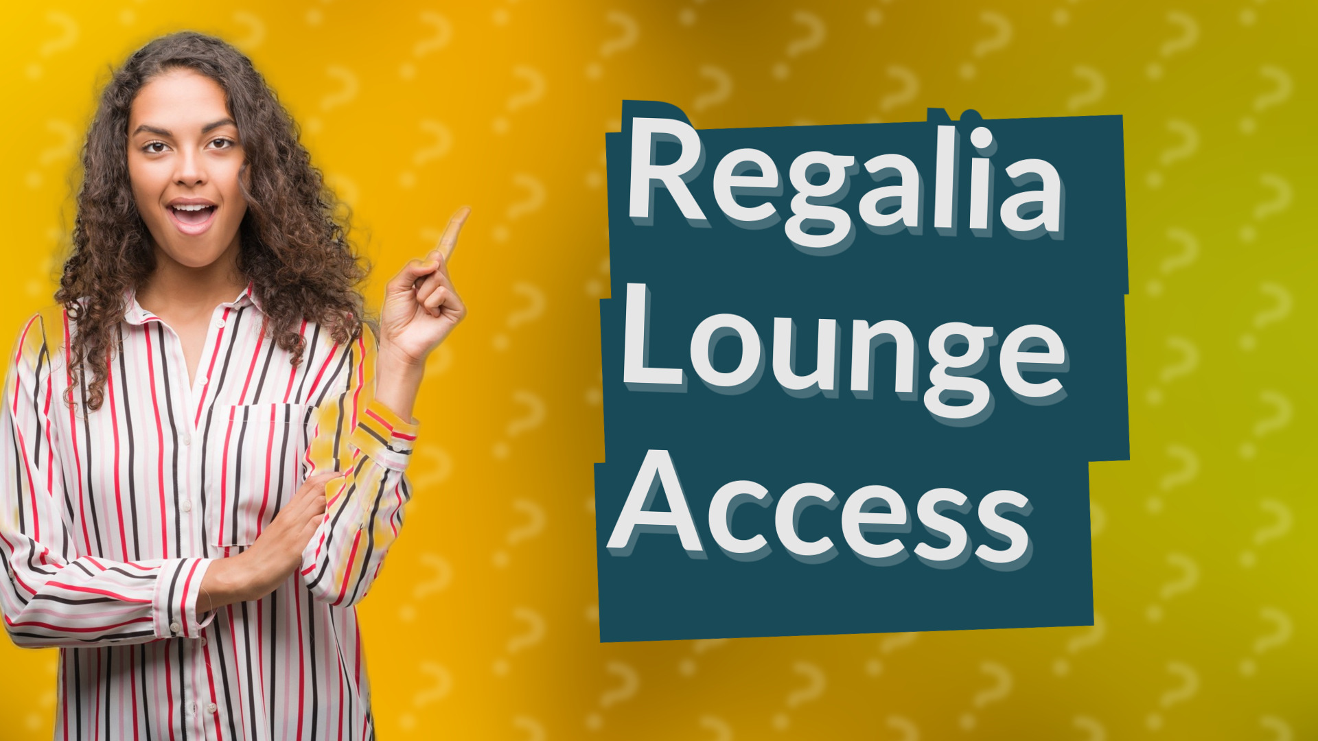 Regalia Lounge Access