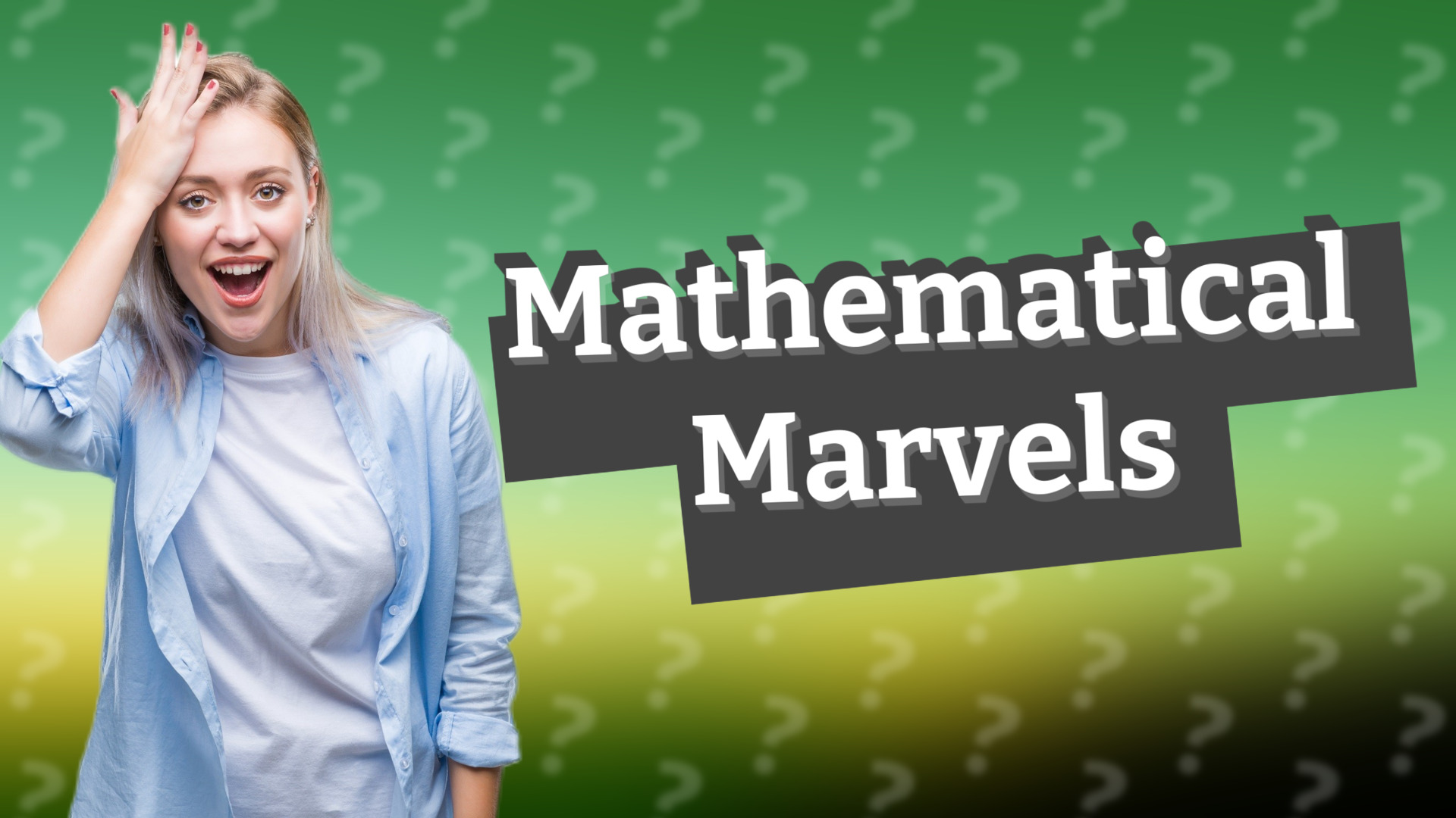 Mathematical Marvels