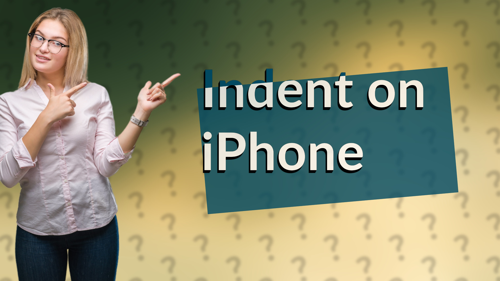 Indent on iPhone