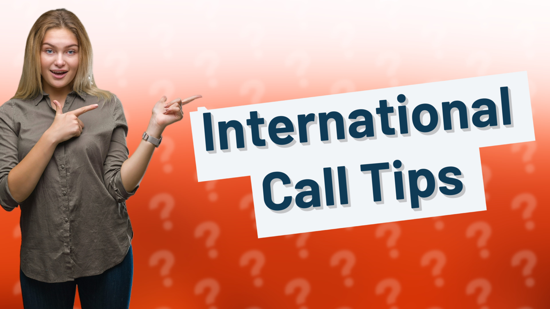 International Call Tips