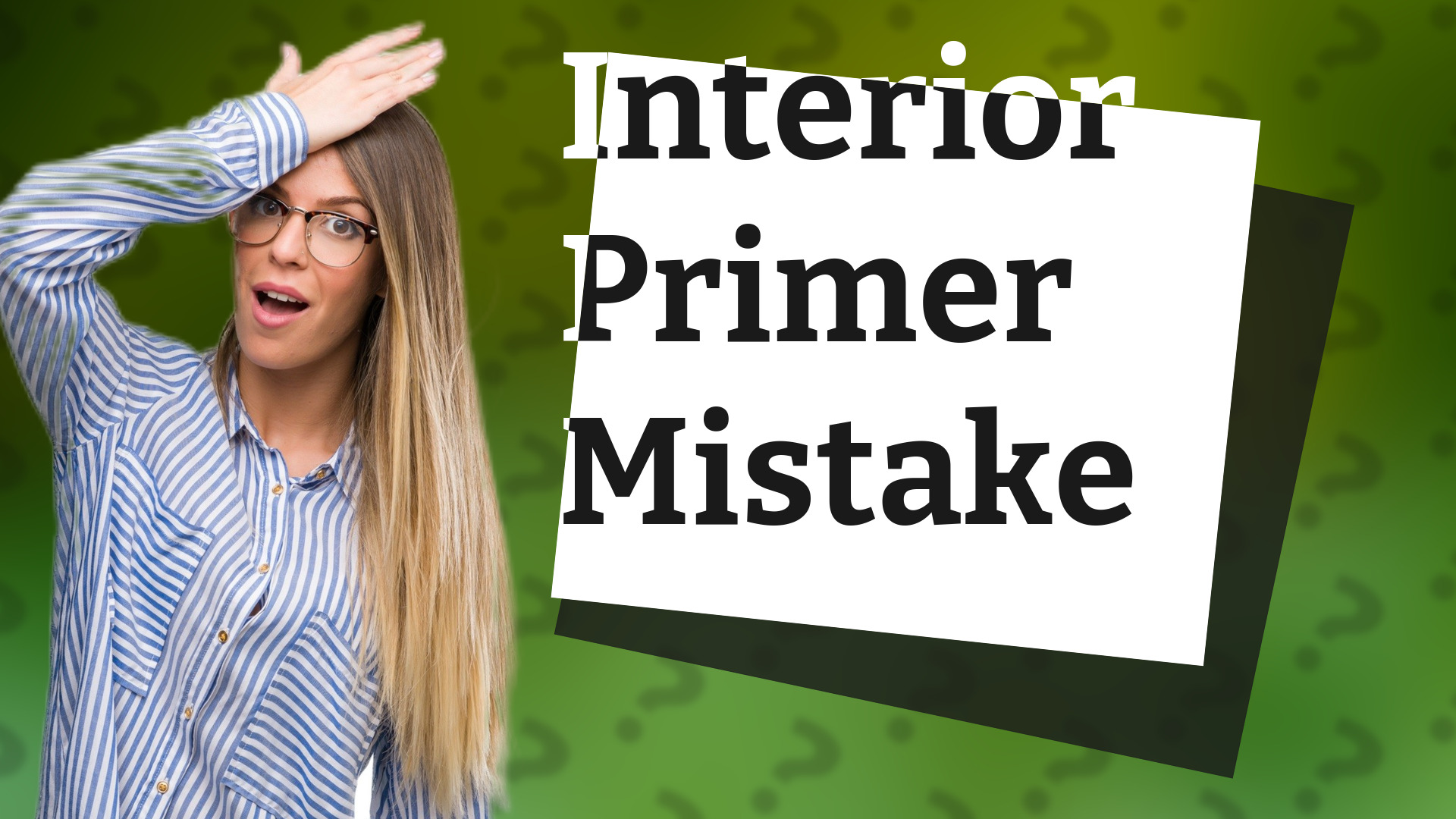 Interior Primer Mistake
