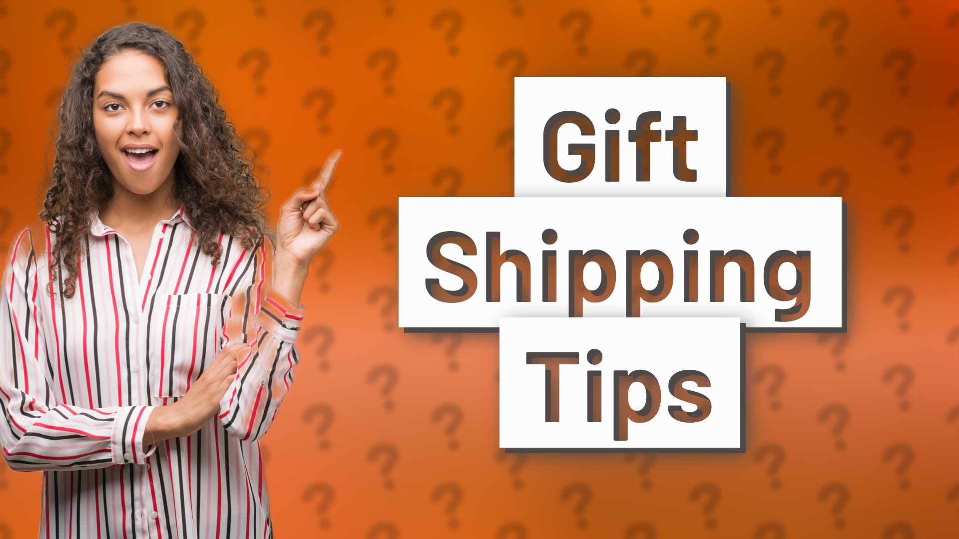 Gift Shipping Tips