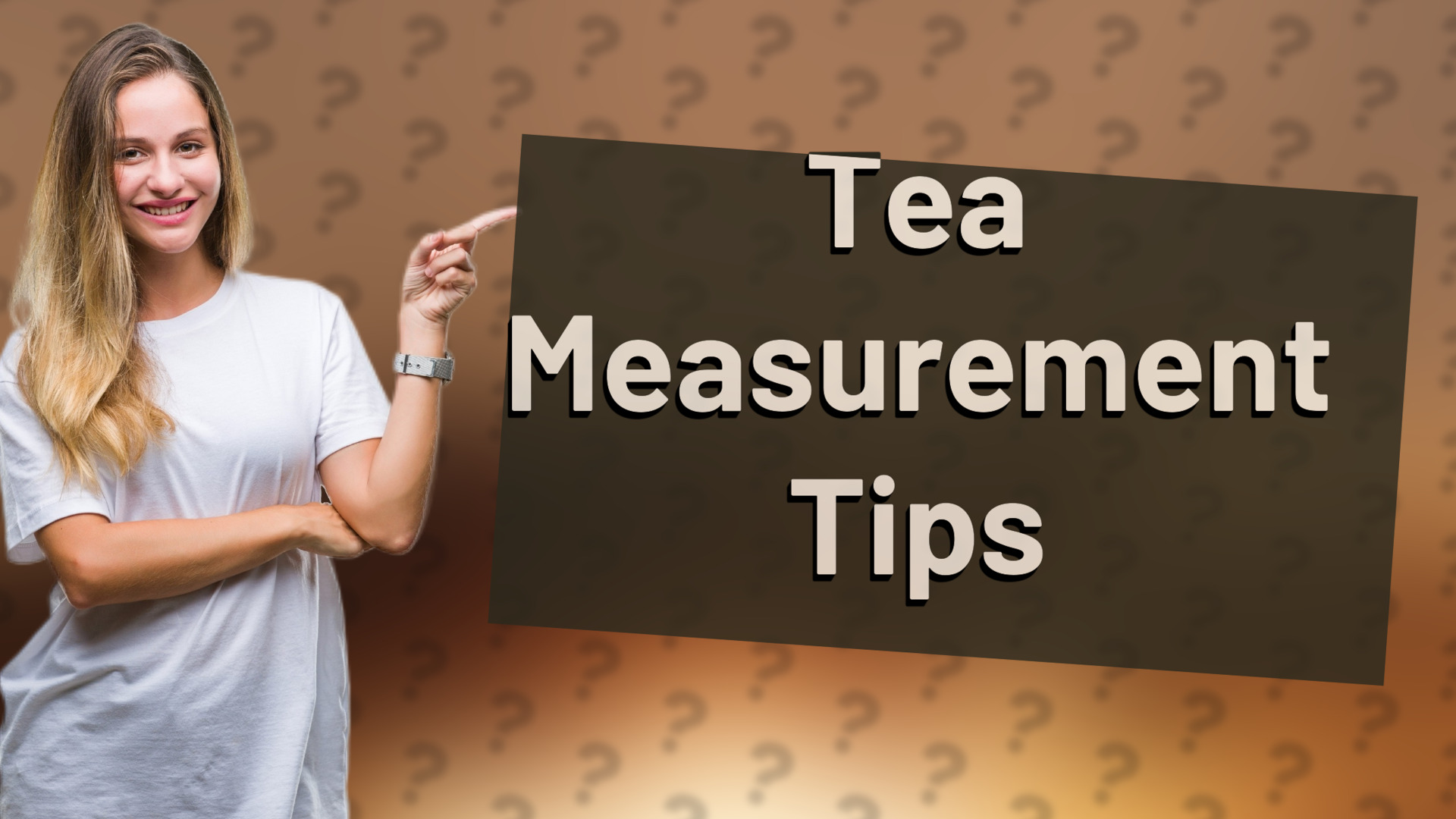 Tea Measurement Tips
