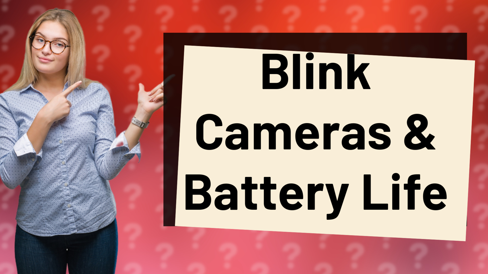 Blink Cameras & Battery Life