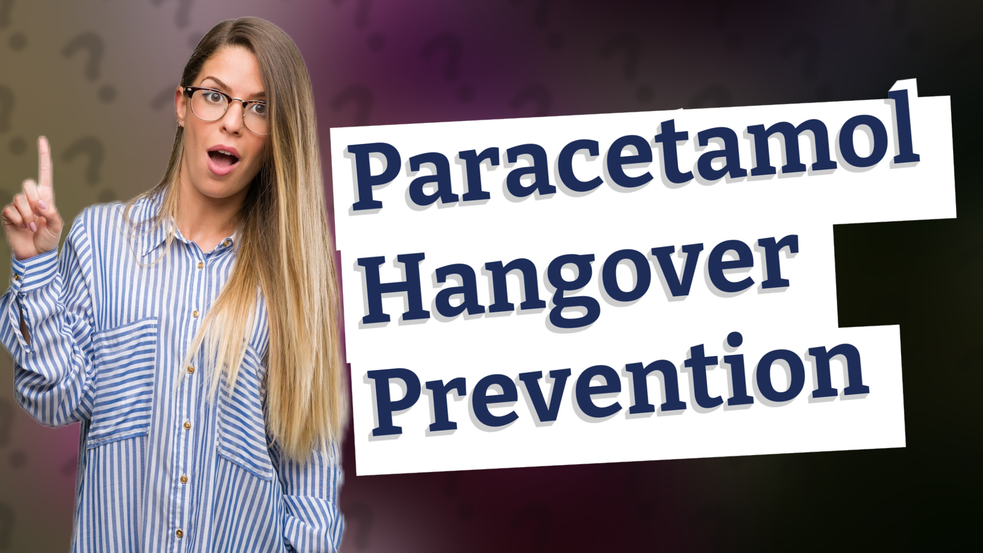 Paracetamol Hangover Prevention