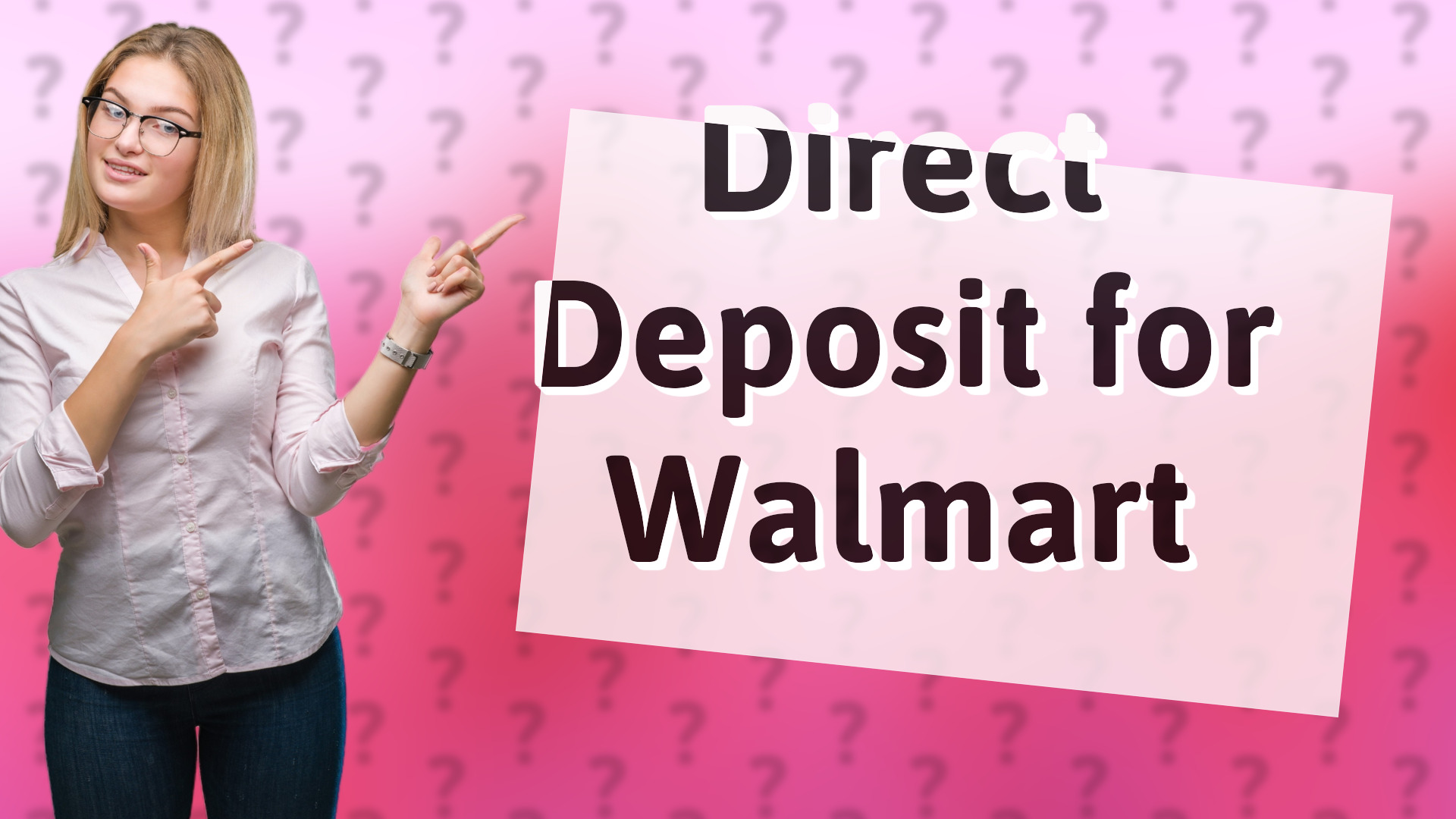 Direct Deposit for Walmart