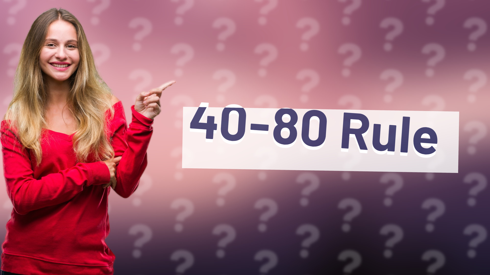 40-80 Rule