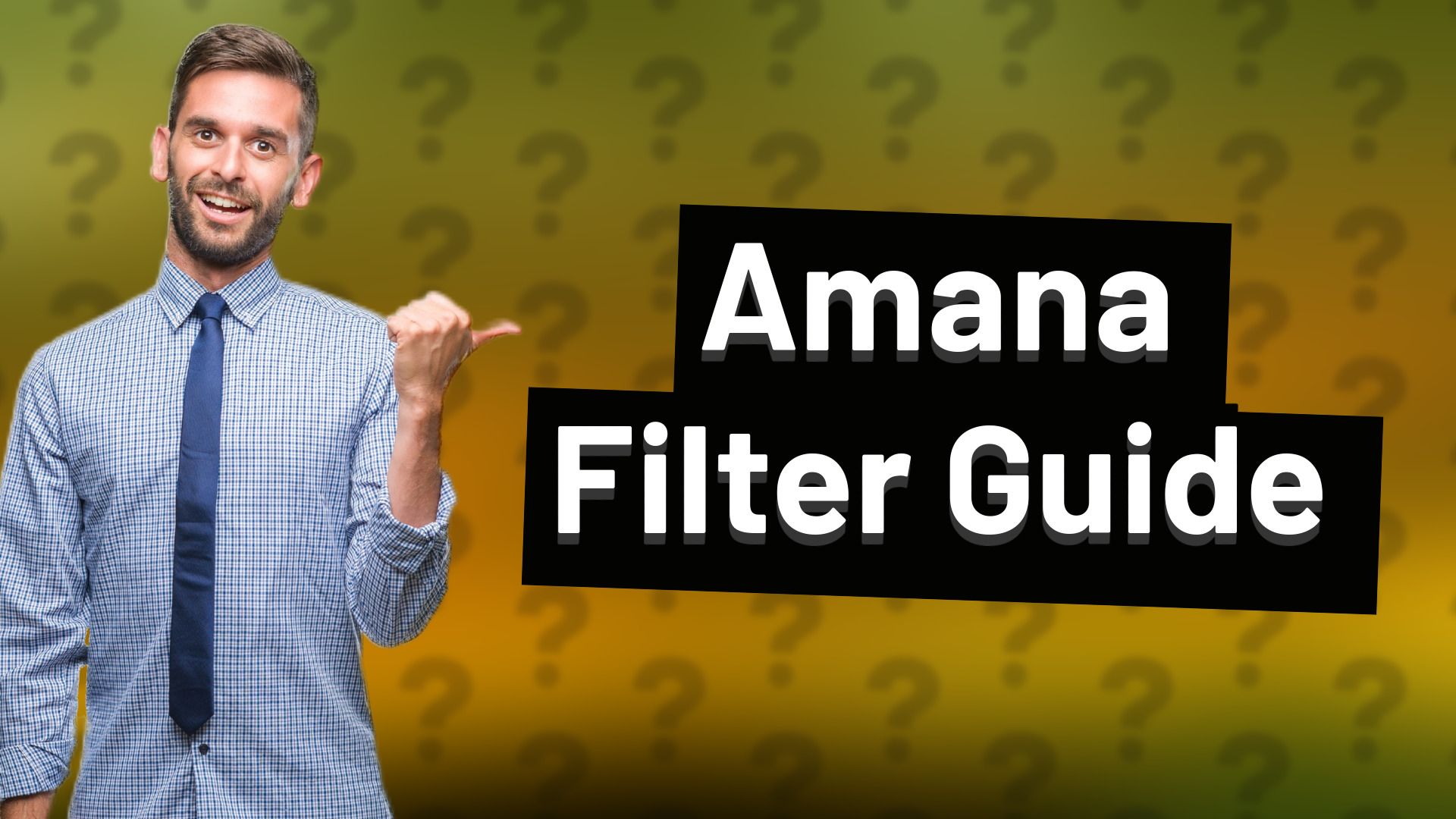 Amana Filter Guide