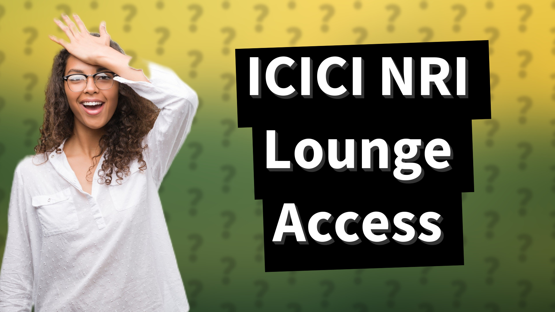 ICICI NRI Lounge Access