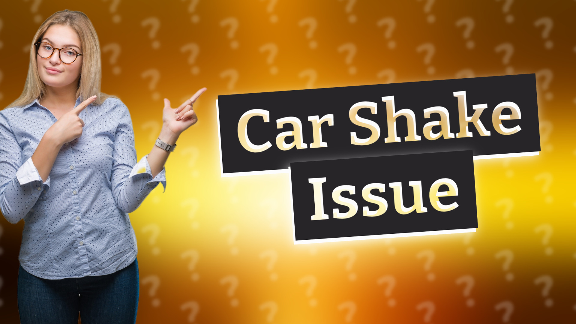 Car Shake Issue