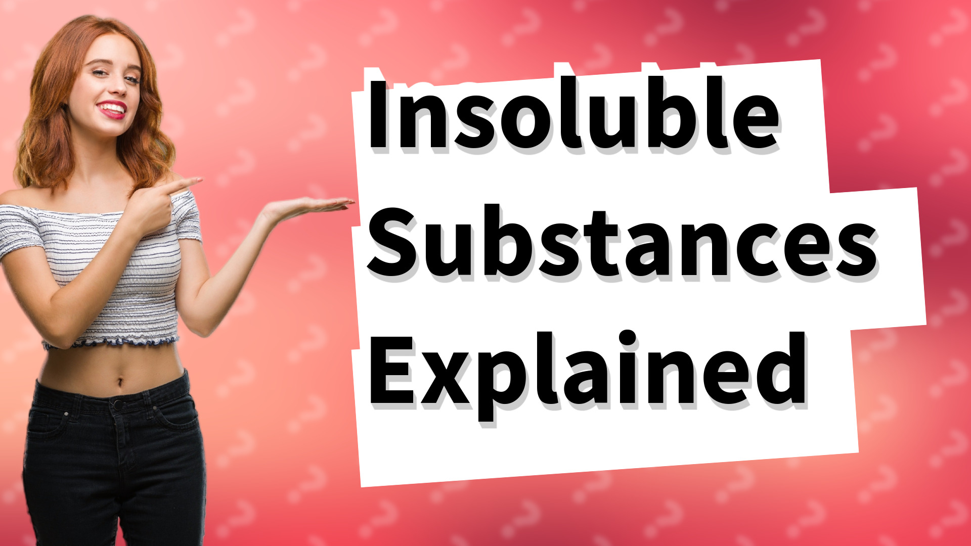 Insoluble Substances Explained