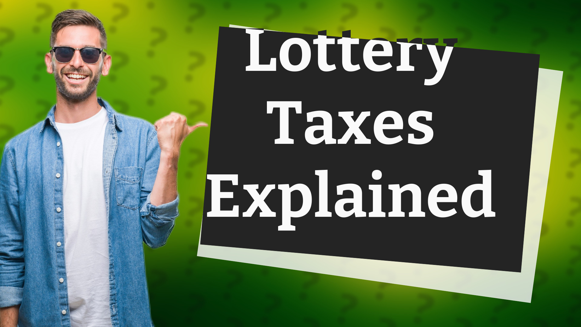 Lottery Taxes Explained