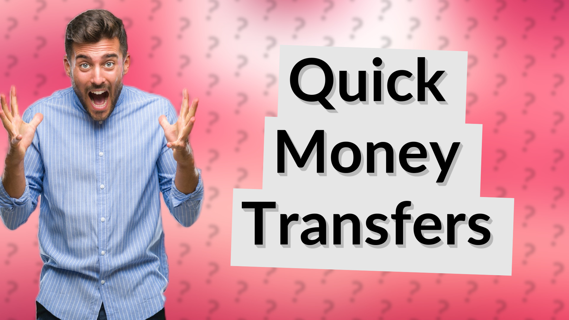 Quick Money Transfers