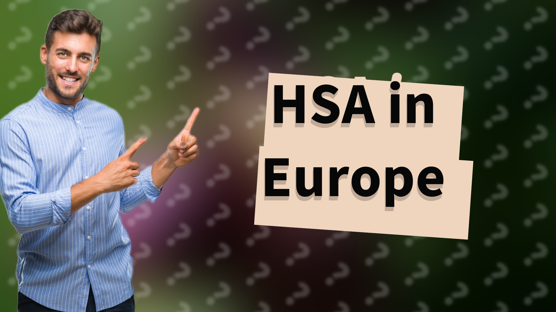 HSA in Europe
