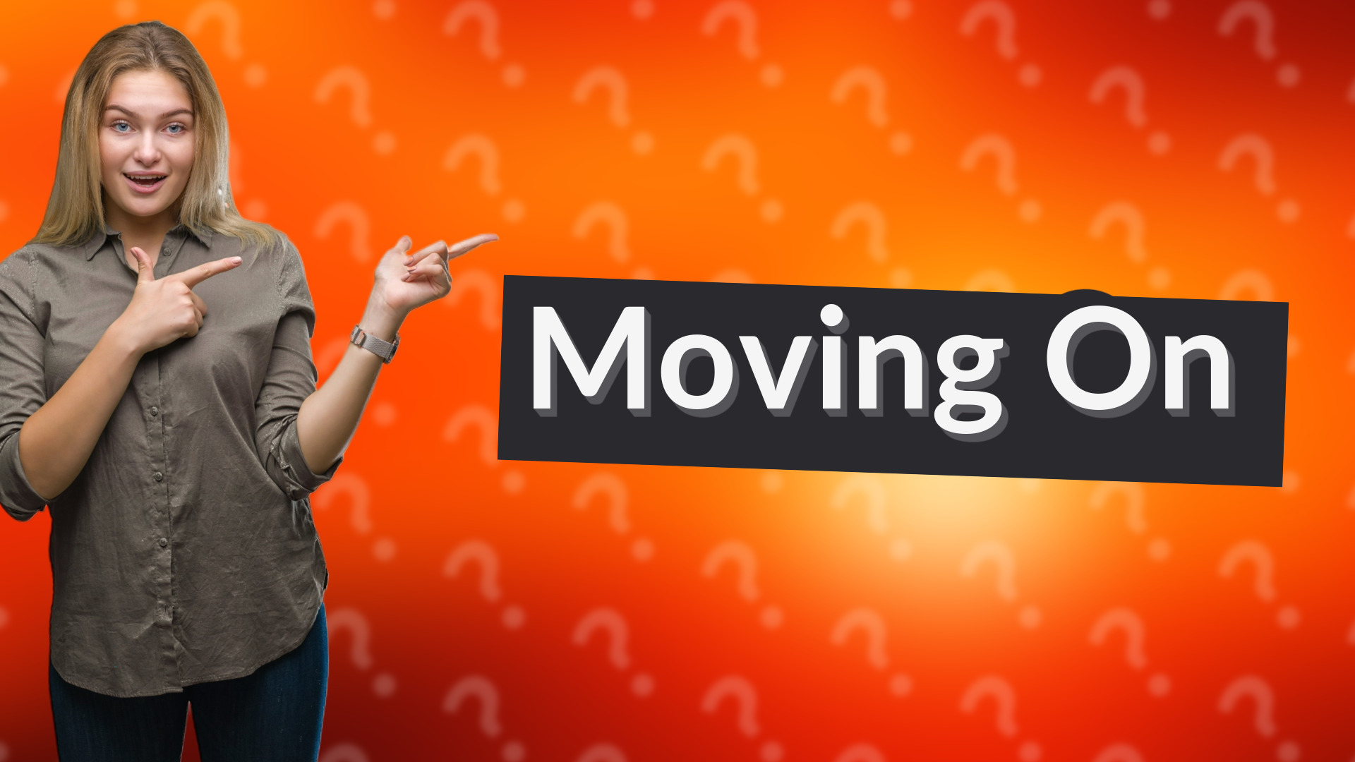 Moving On