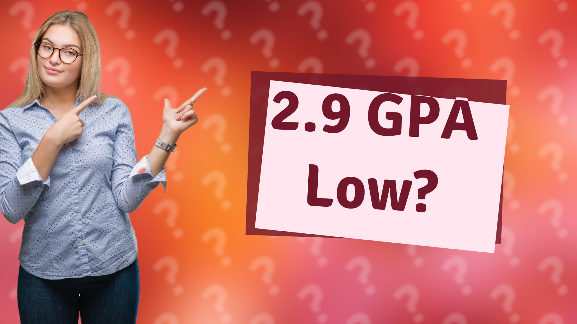 2.9 GPA Low?