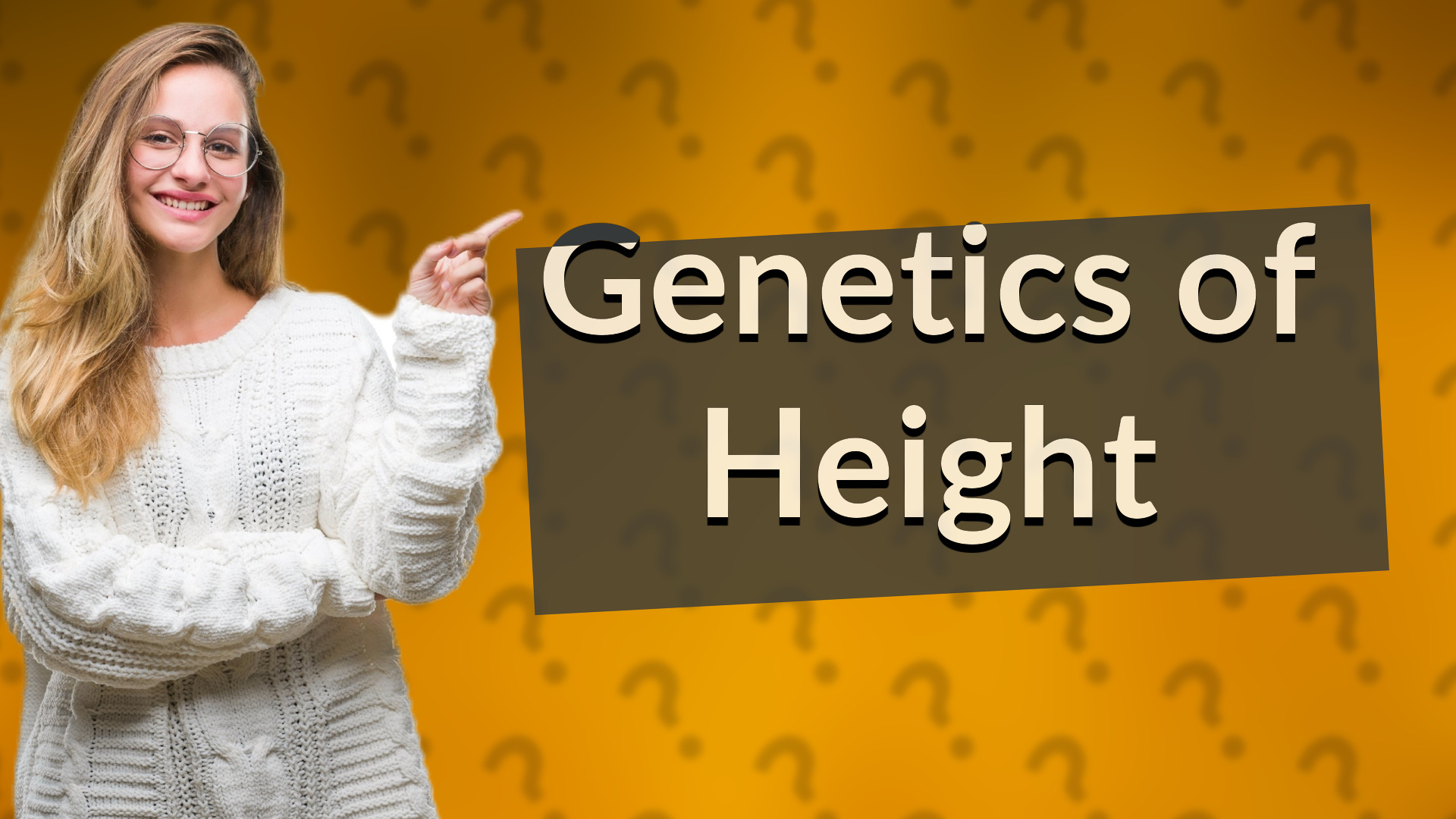 Genetics of Height