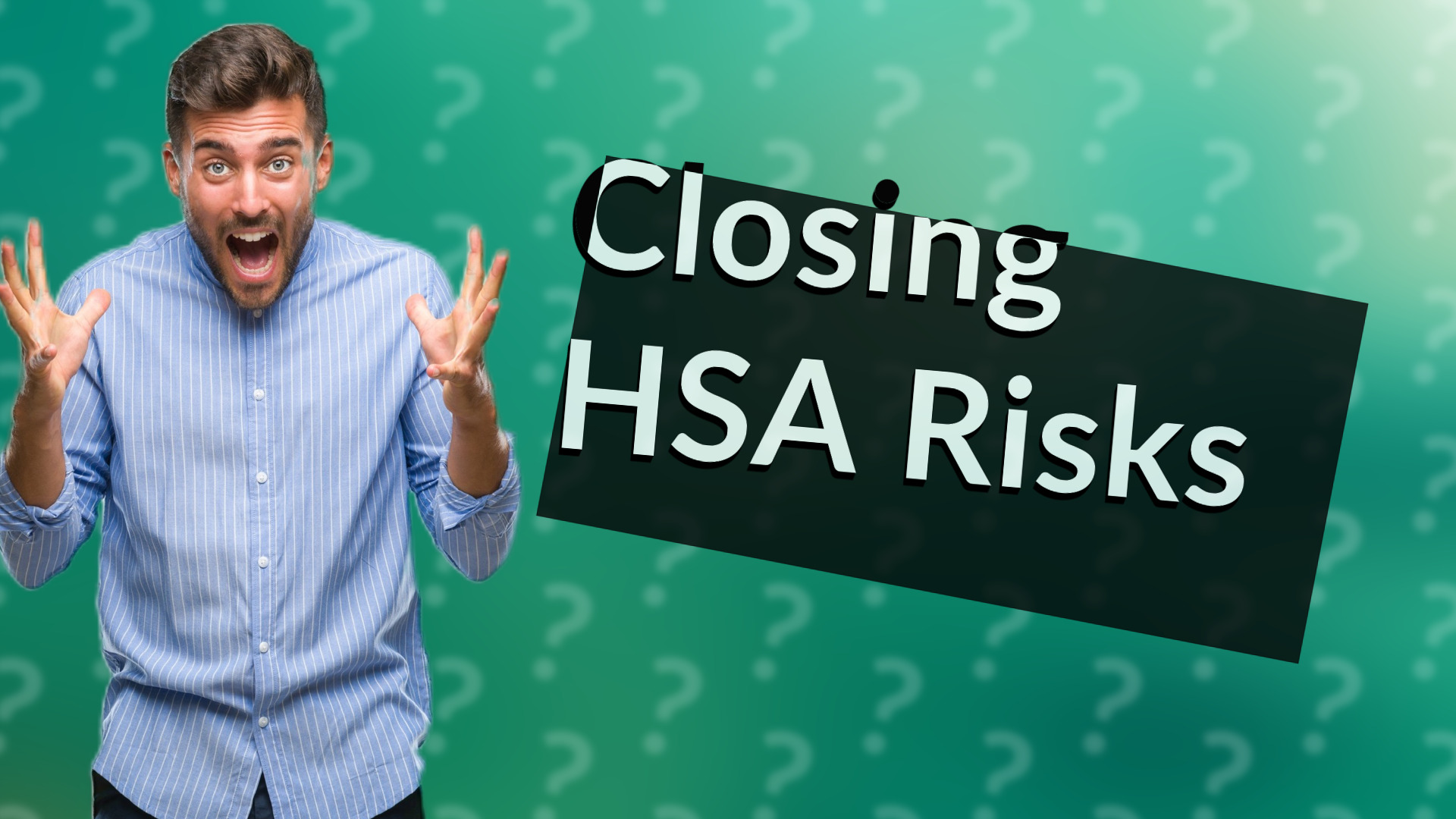 Closing HSA Risks