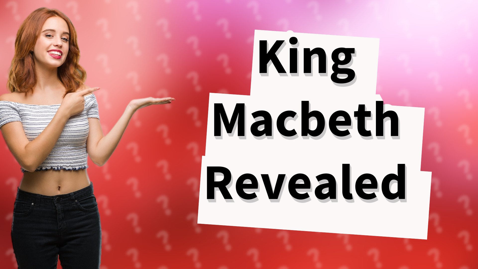 King Macbeth Revealed