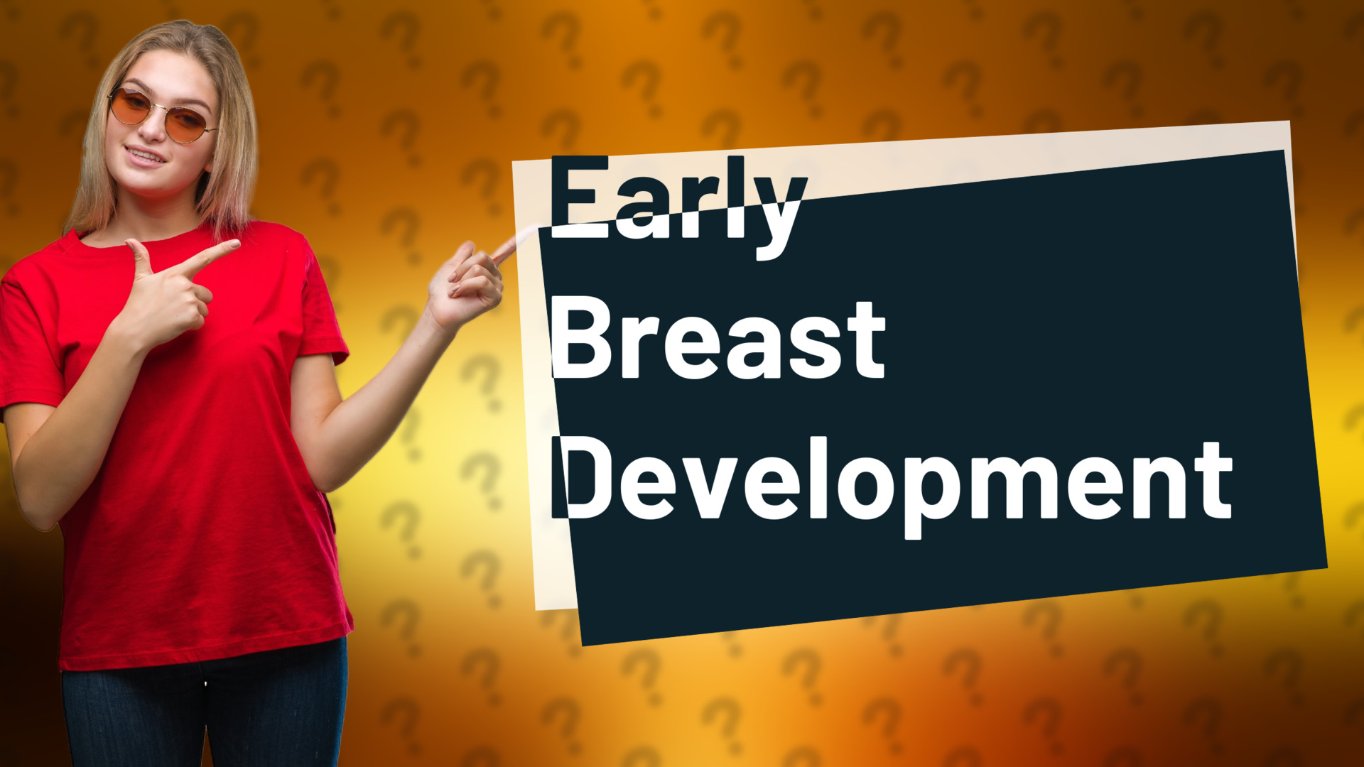 Early Breast Development