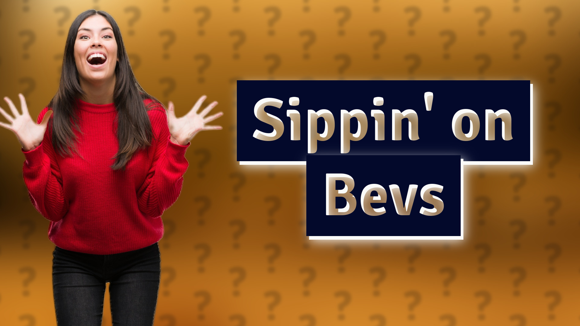 Sippin' on Bevs