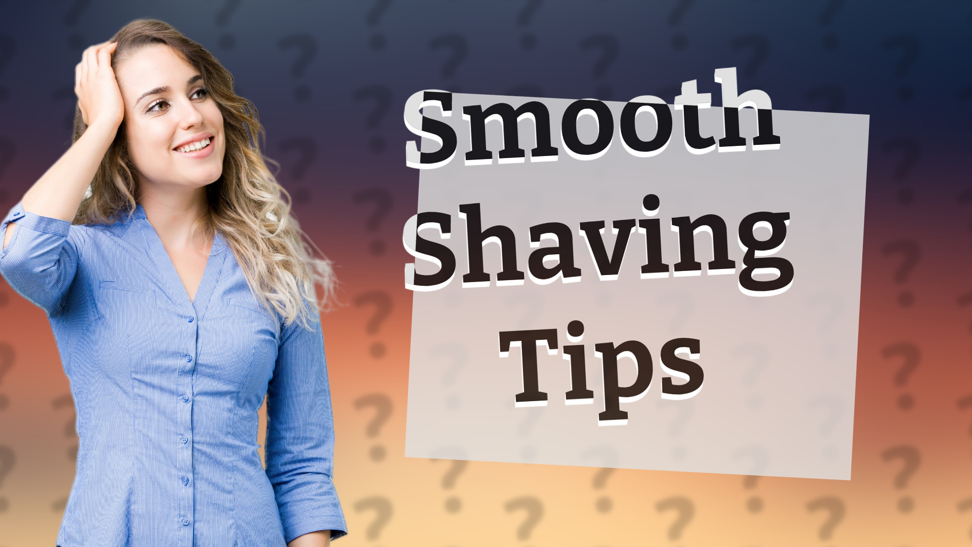 Smooth Shaving Tips
