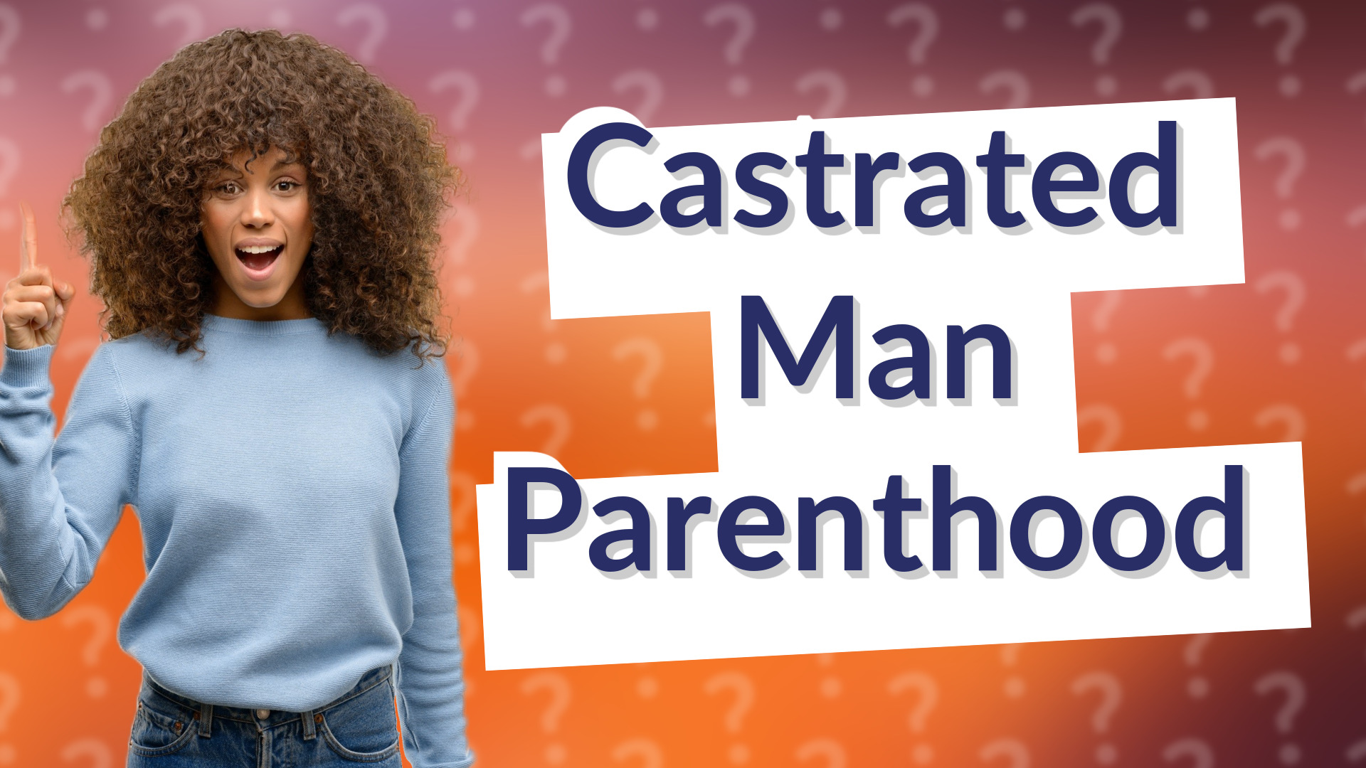 Castrated Man Parenthood