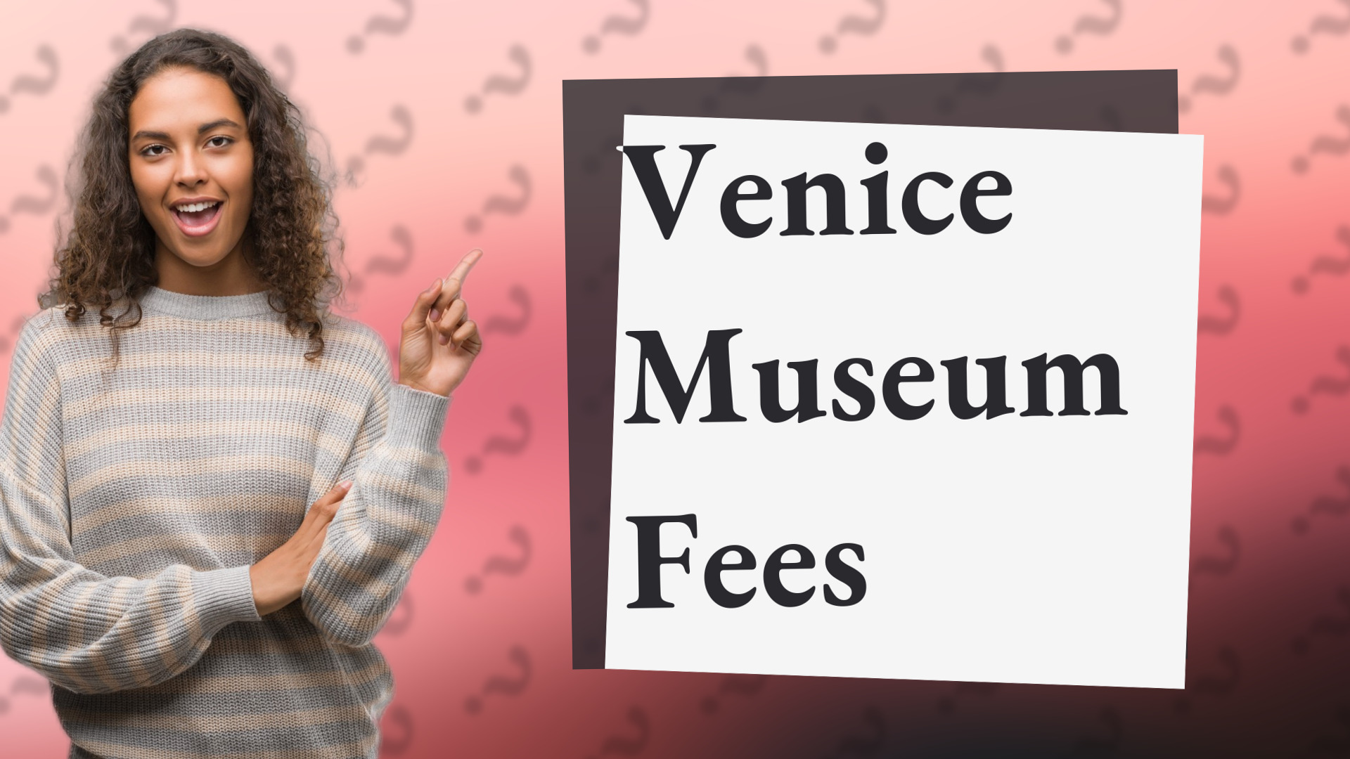 Venice Museum Fees