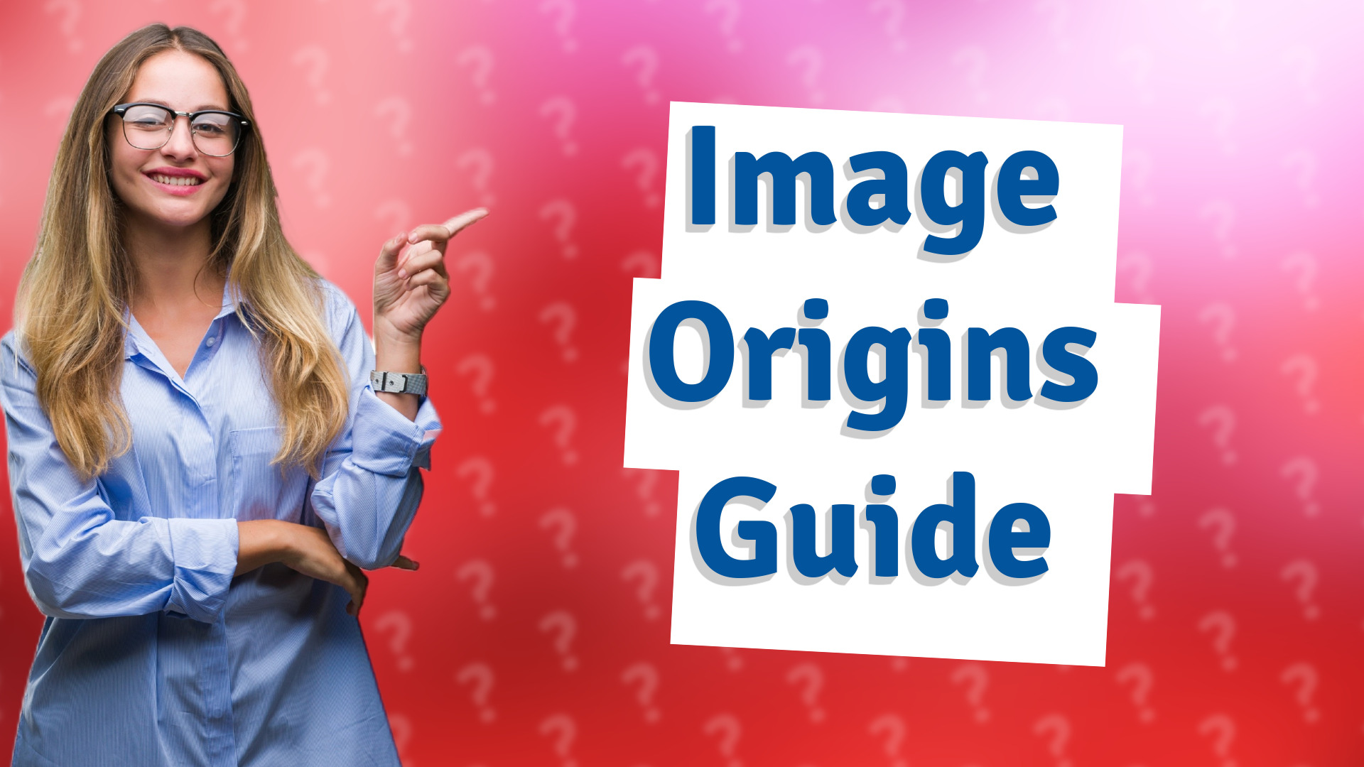 Image Origins Guide
