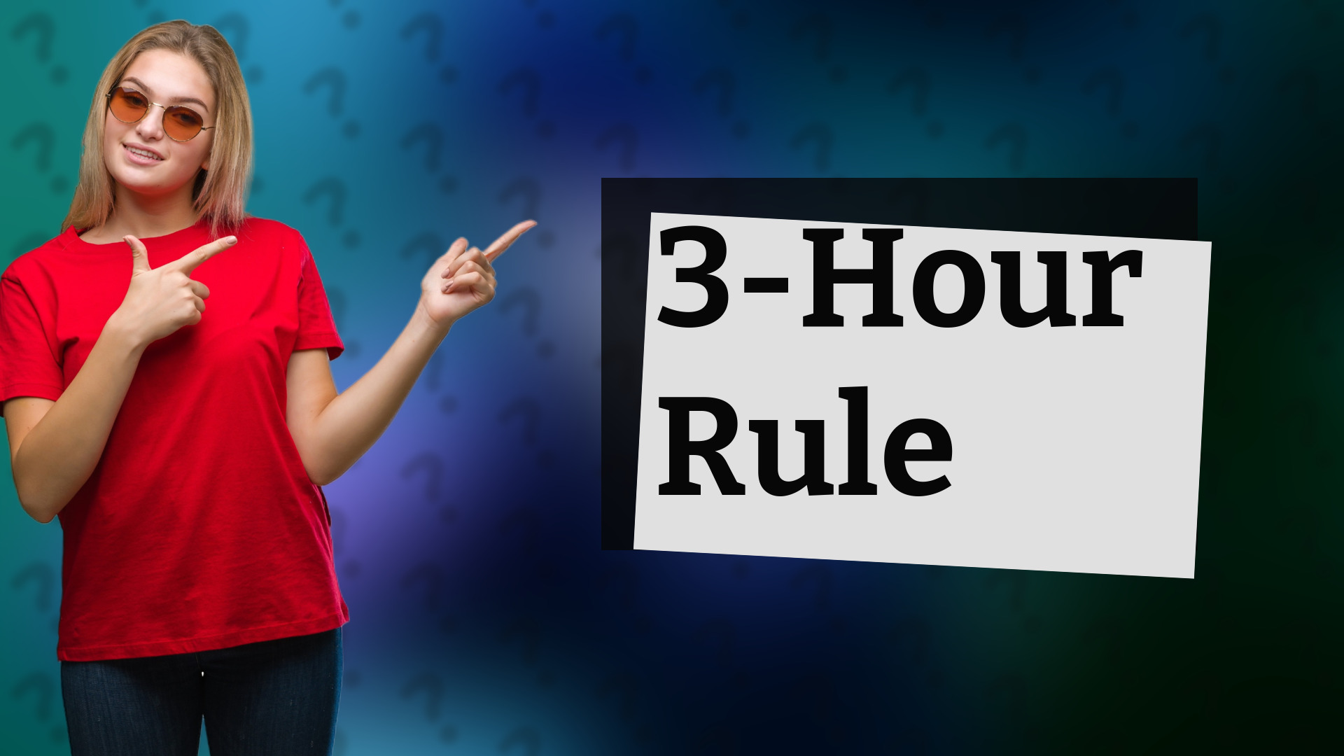 3-Hour Rule