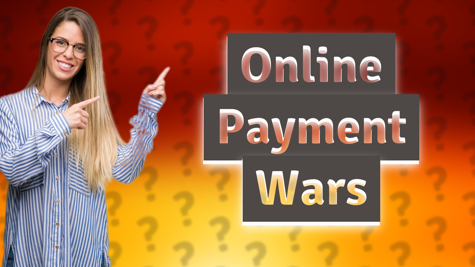 Online Payment Wars