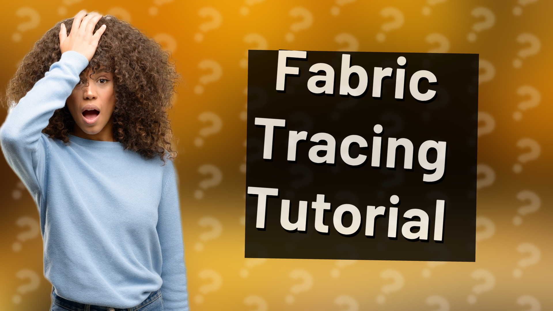 Fabric Tracing Tutorial