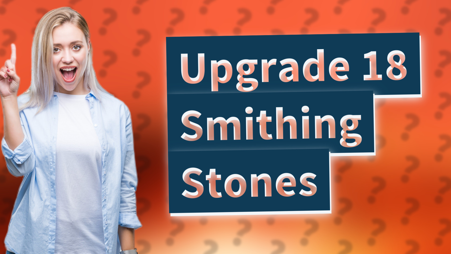 Upgrade 18 Smithing Stones