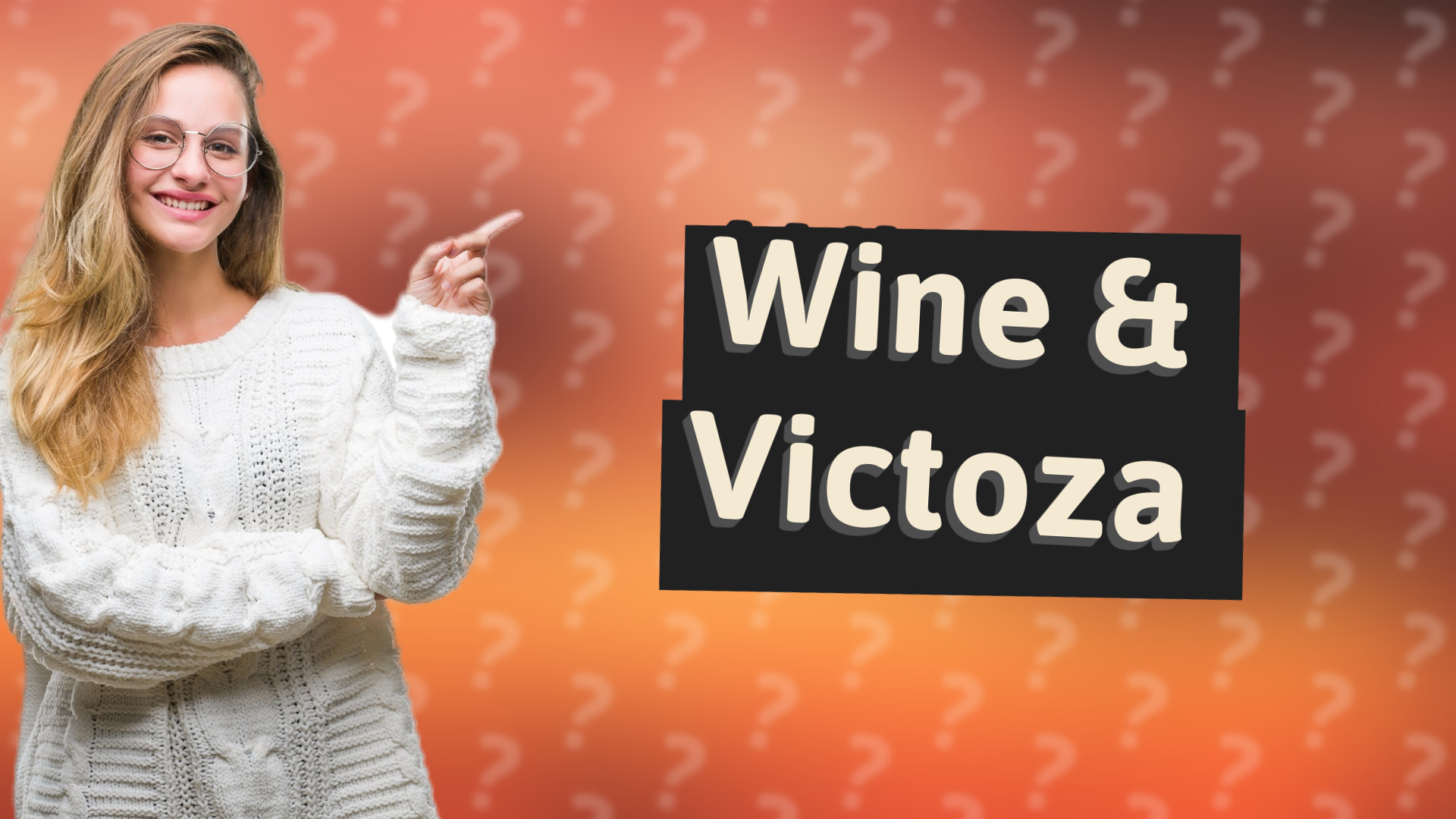 Wine & Victoza